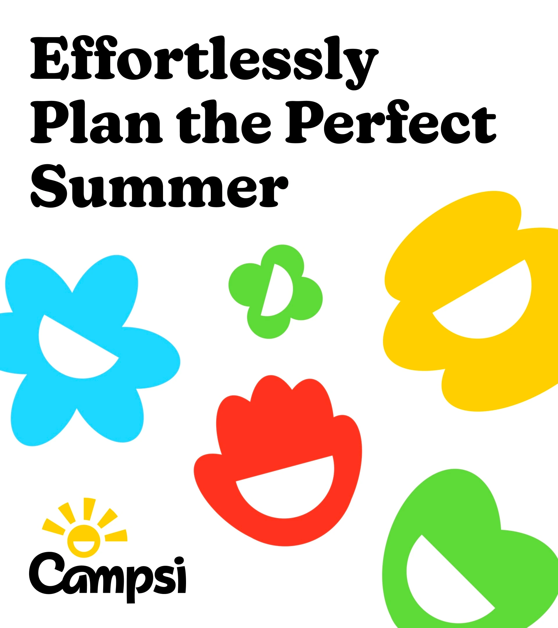 Campsi graphic reading Effortlessly Plan the Perfect Summer